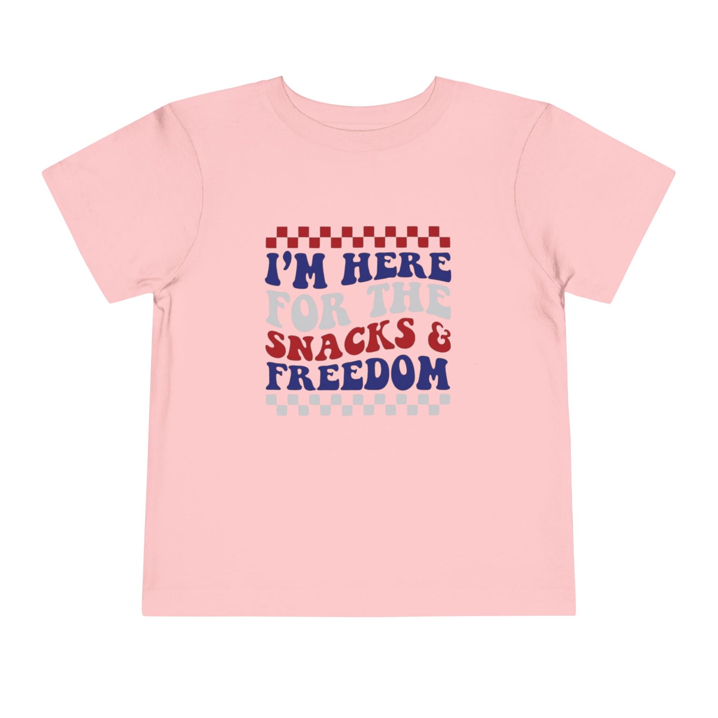 I'm Here for the Snacks & Freedom