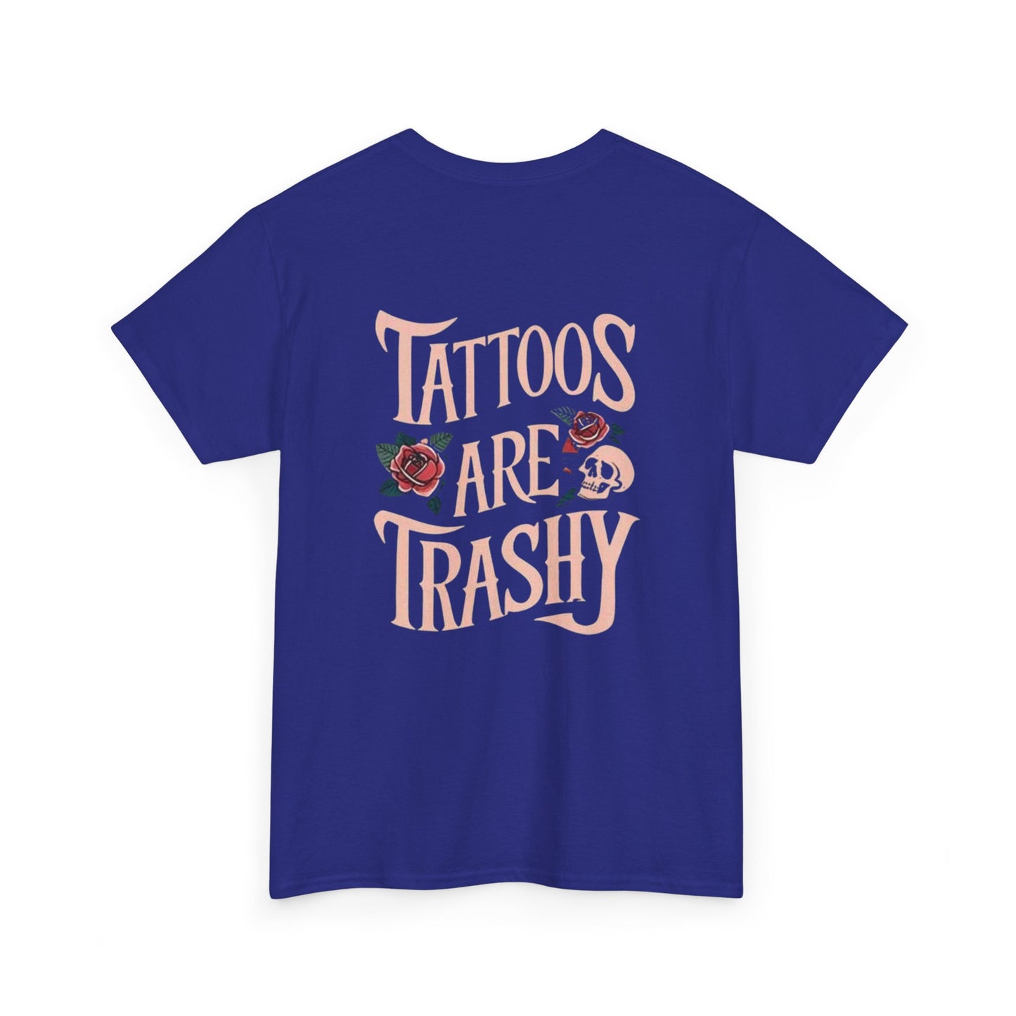Tattoos Are Trashy