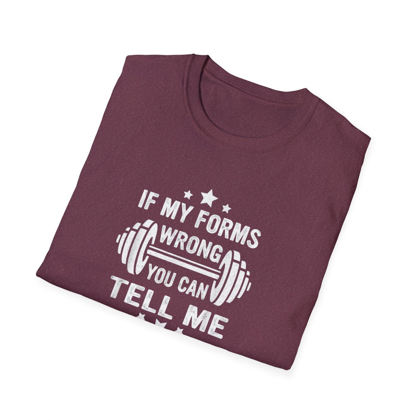 If My Forms Wrong You Can Tell Me