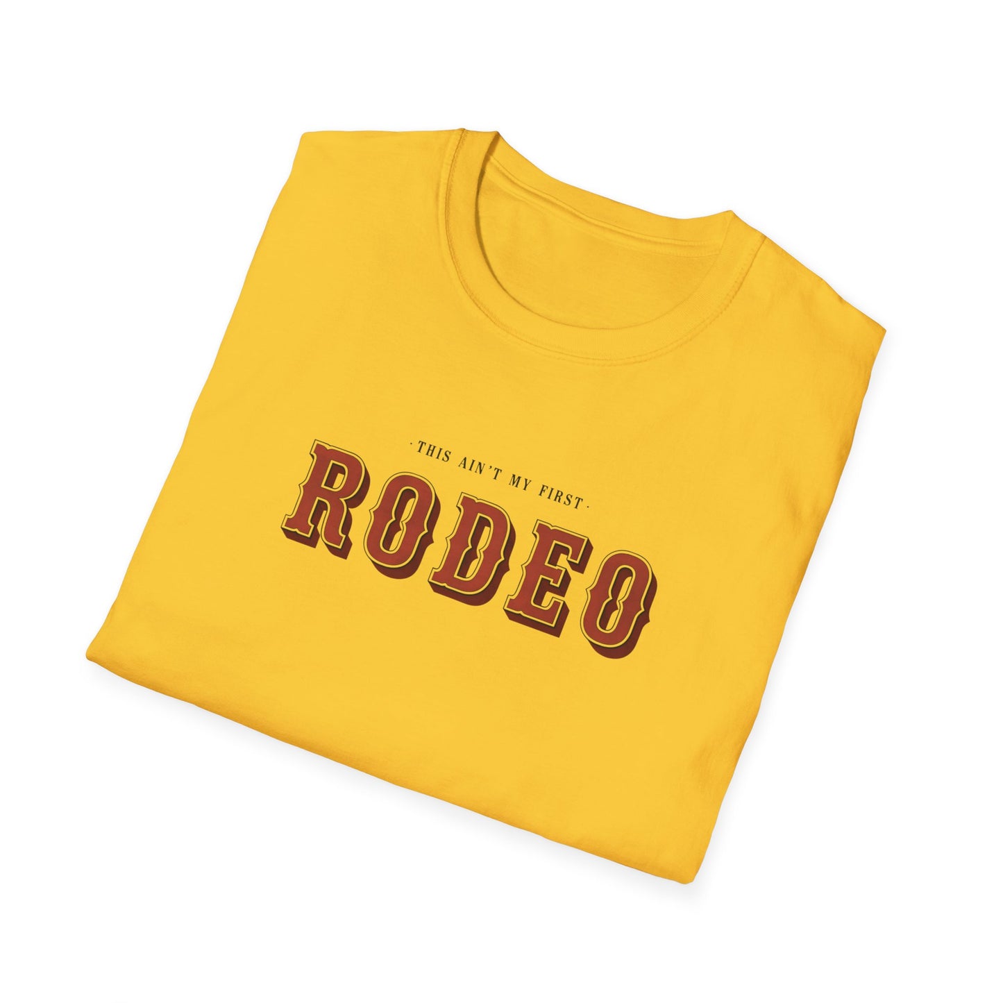 Isn't My First Rodeo