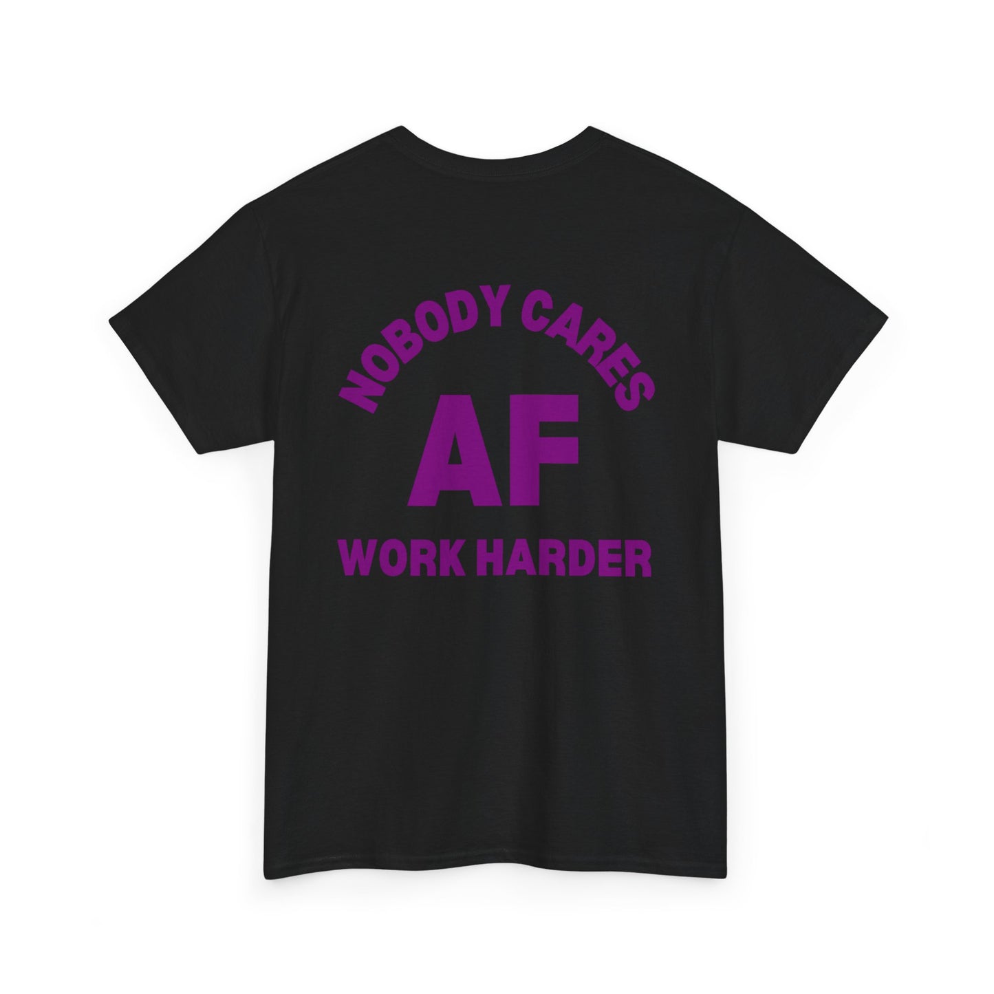 AF Work Harder No One Cares