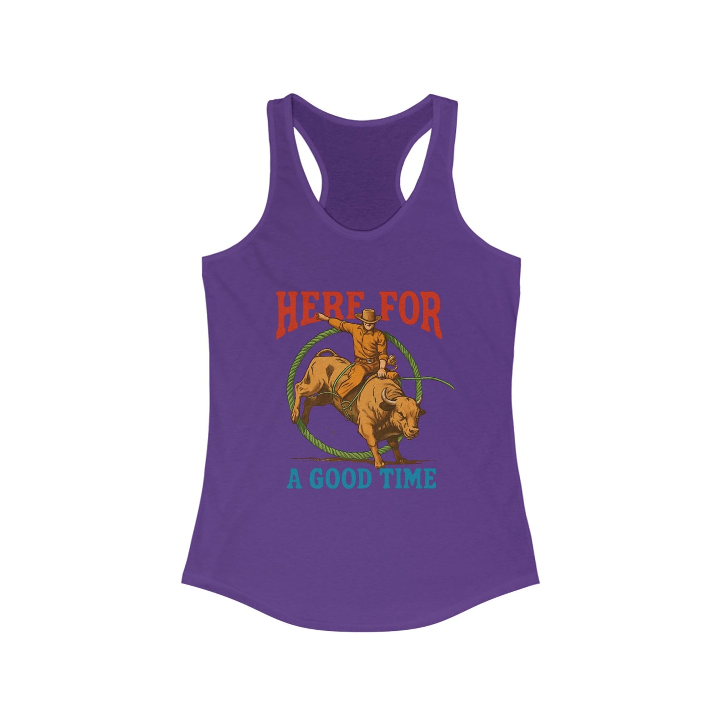 Here for a Good Time ~ Racerback Tank