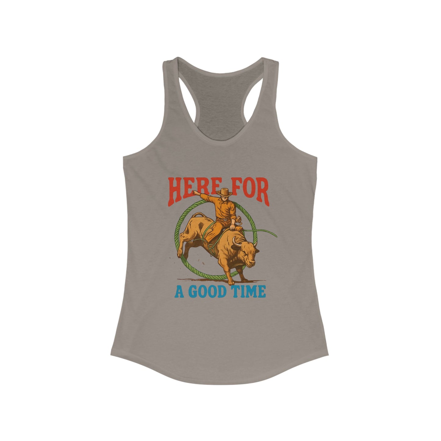 Here for a Good Time ~ Racerback Tank