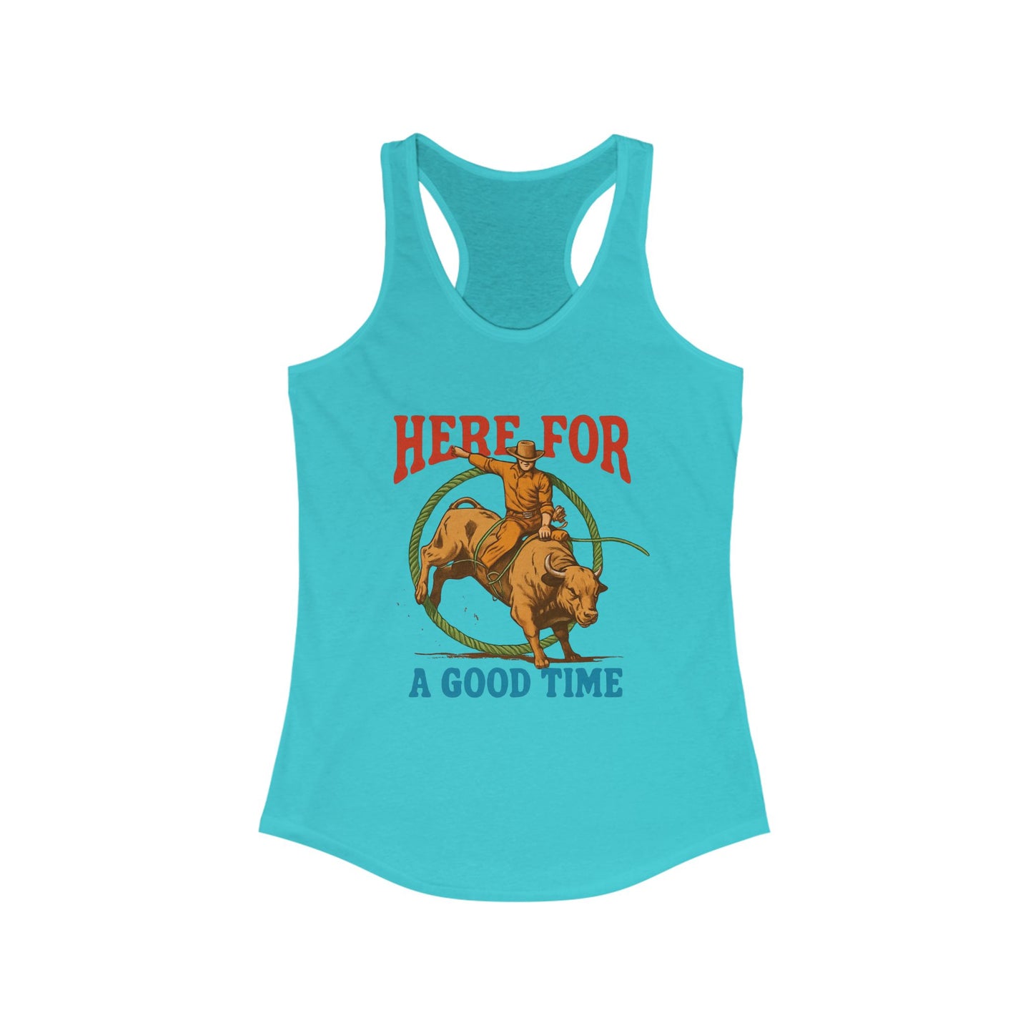 Here for a Good Time ~ Racerback Tank