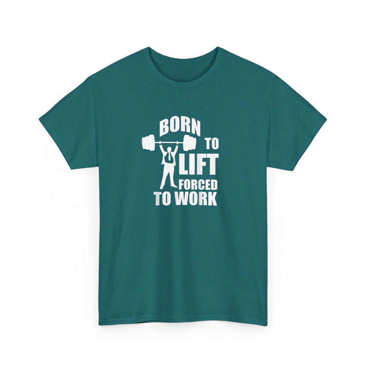 Born to Lift Forced to Work