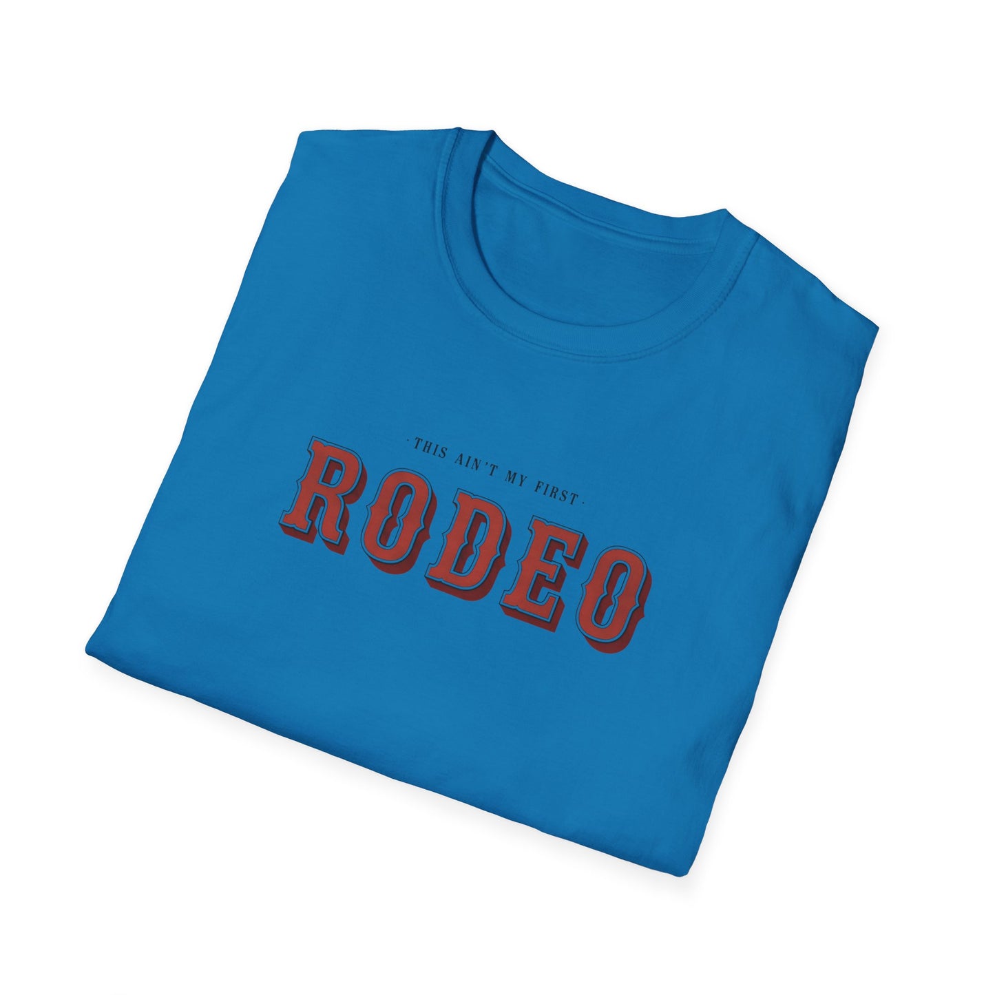 Isn't My First Rodeo