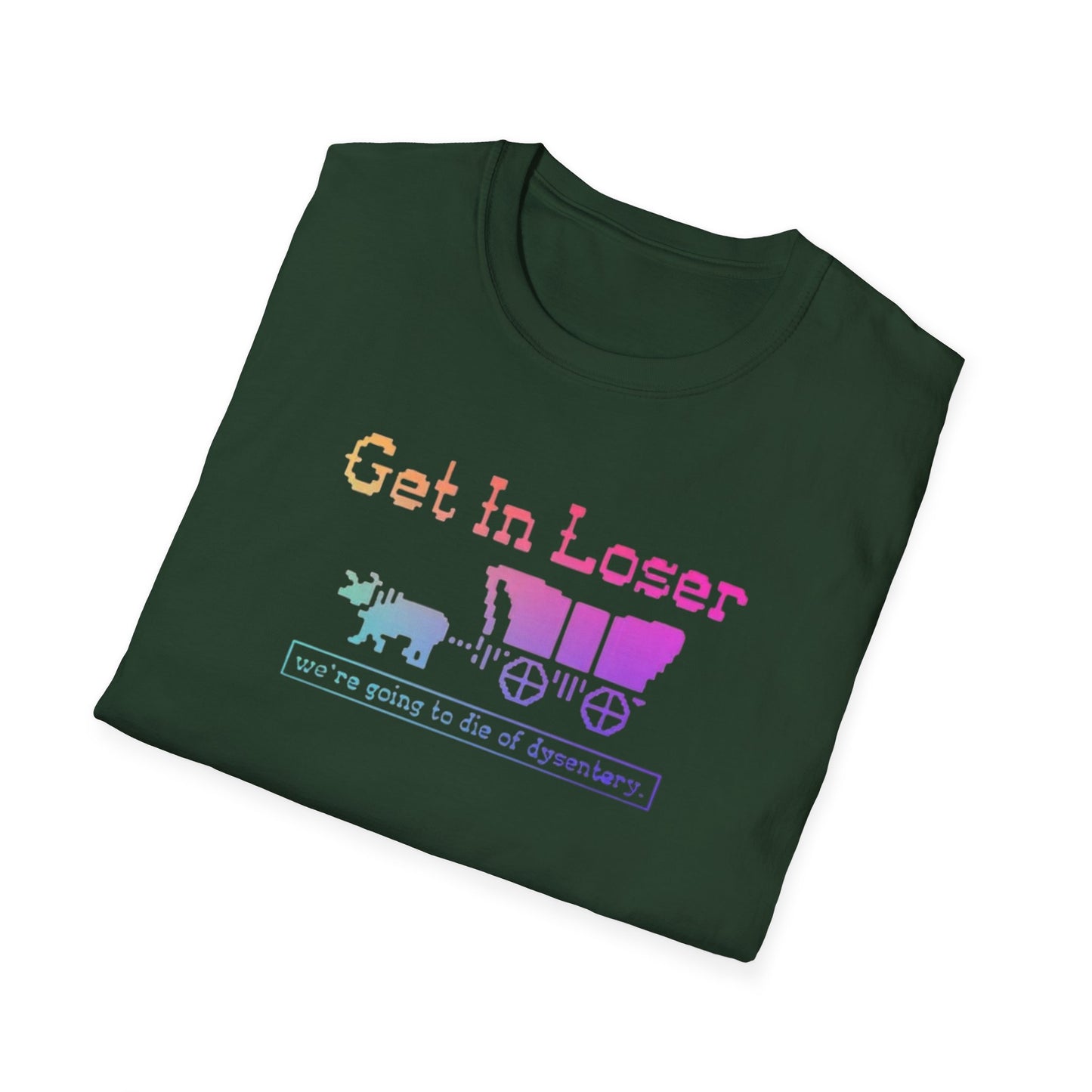 Get In Loser, We’re Going to Die of Dysentery