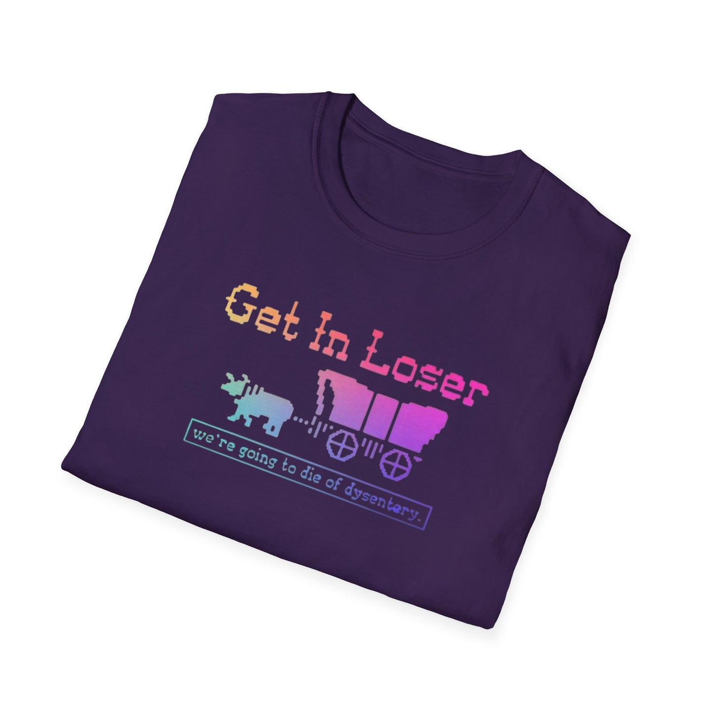 Get In Loser, We’re Going to Die of Dysentery
