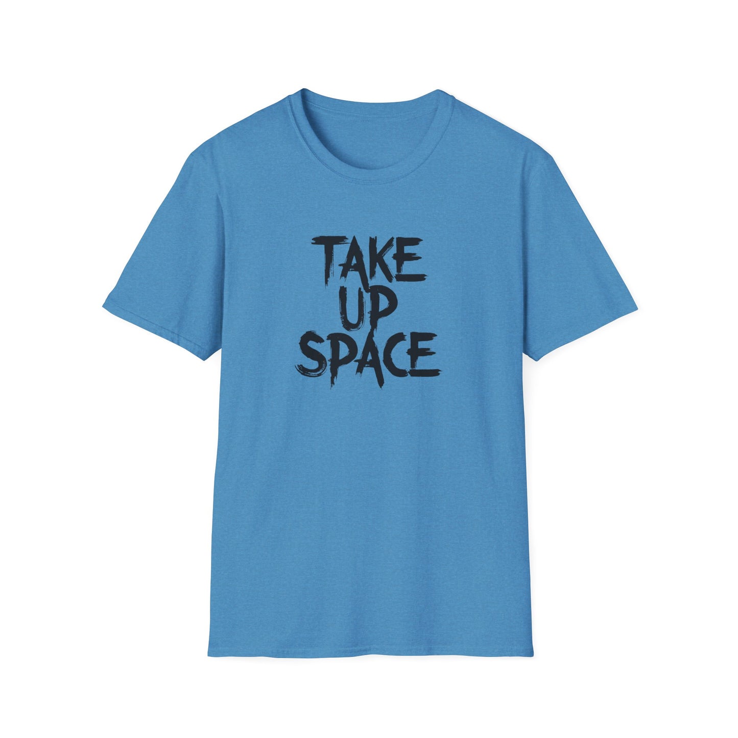 Take Up Space
