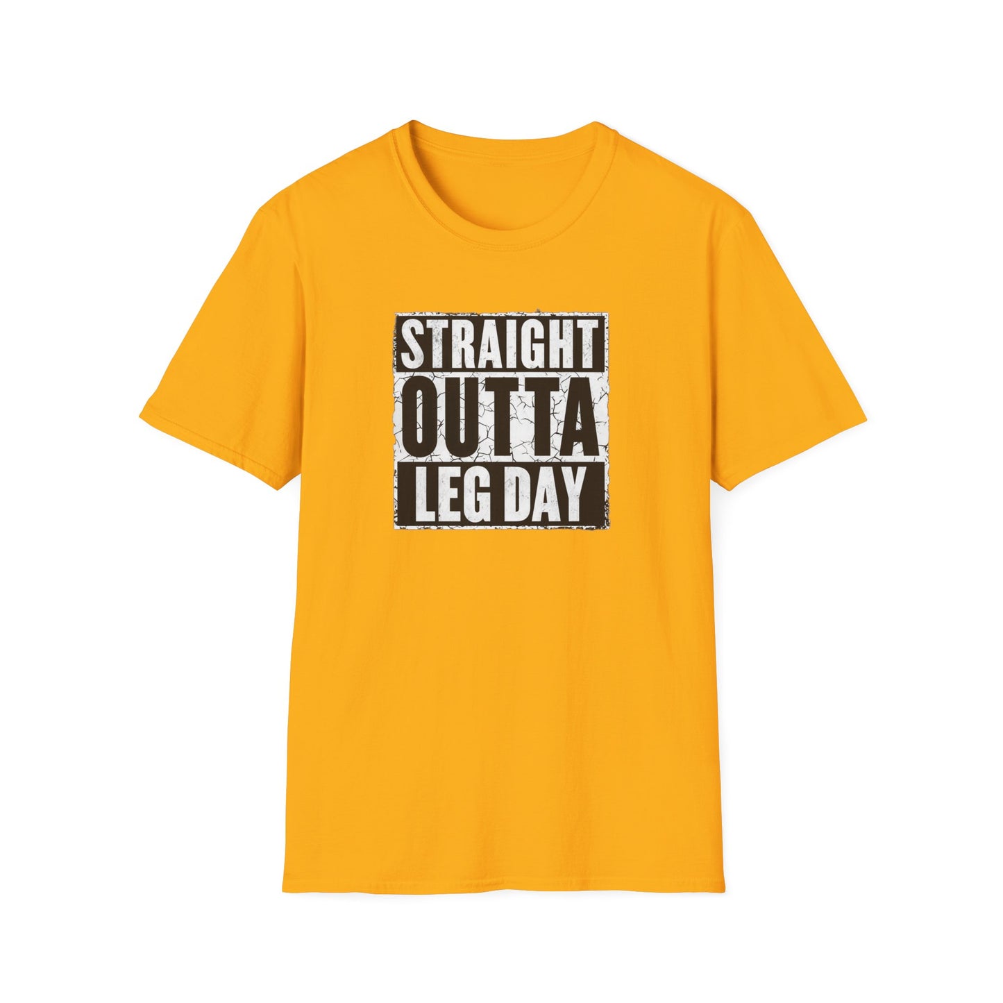 Straight Outta Leg Day
