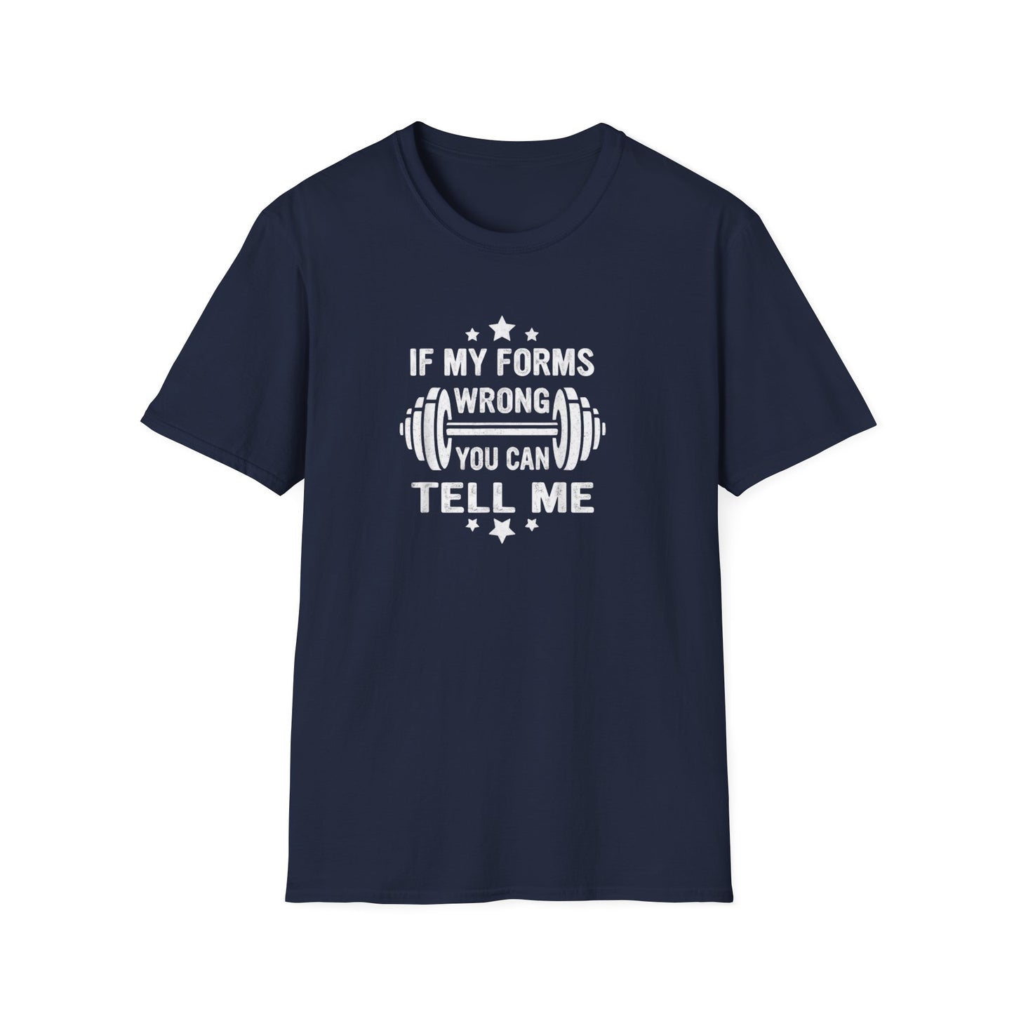 If My Forms Wrong You Can Tell Me