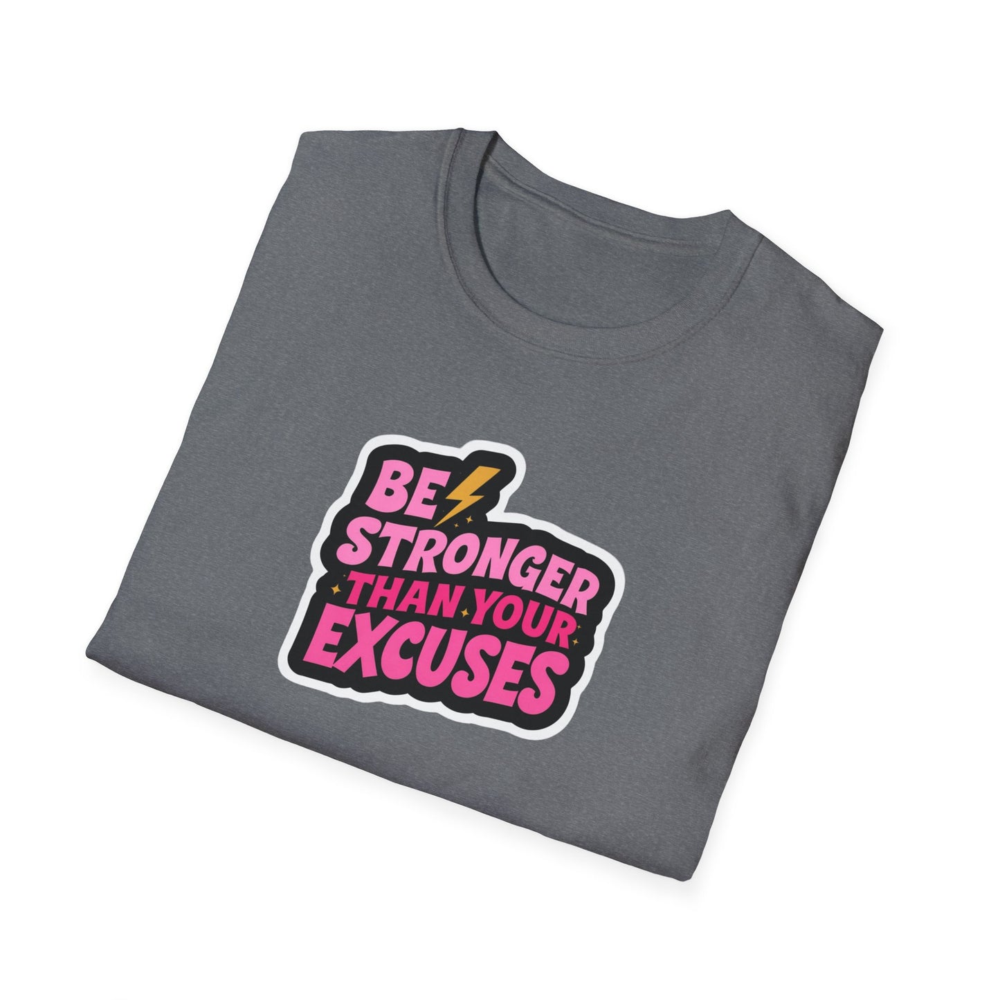 Be Stronger Than Your Excuses