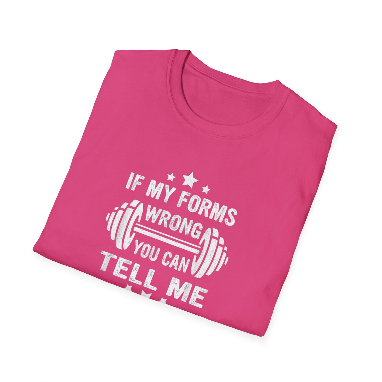 If My Forms Wrong You Can Tell Me