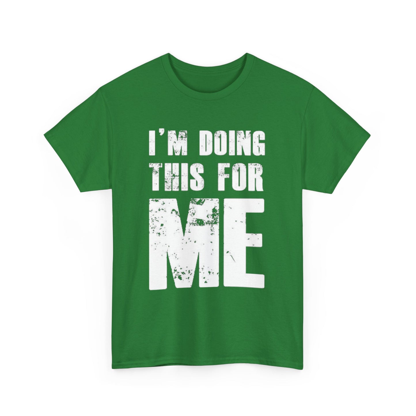 I Am Doing This for Me
