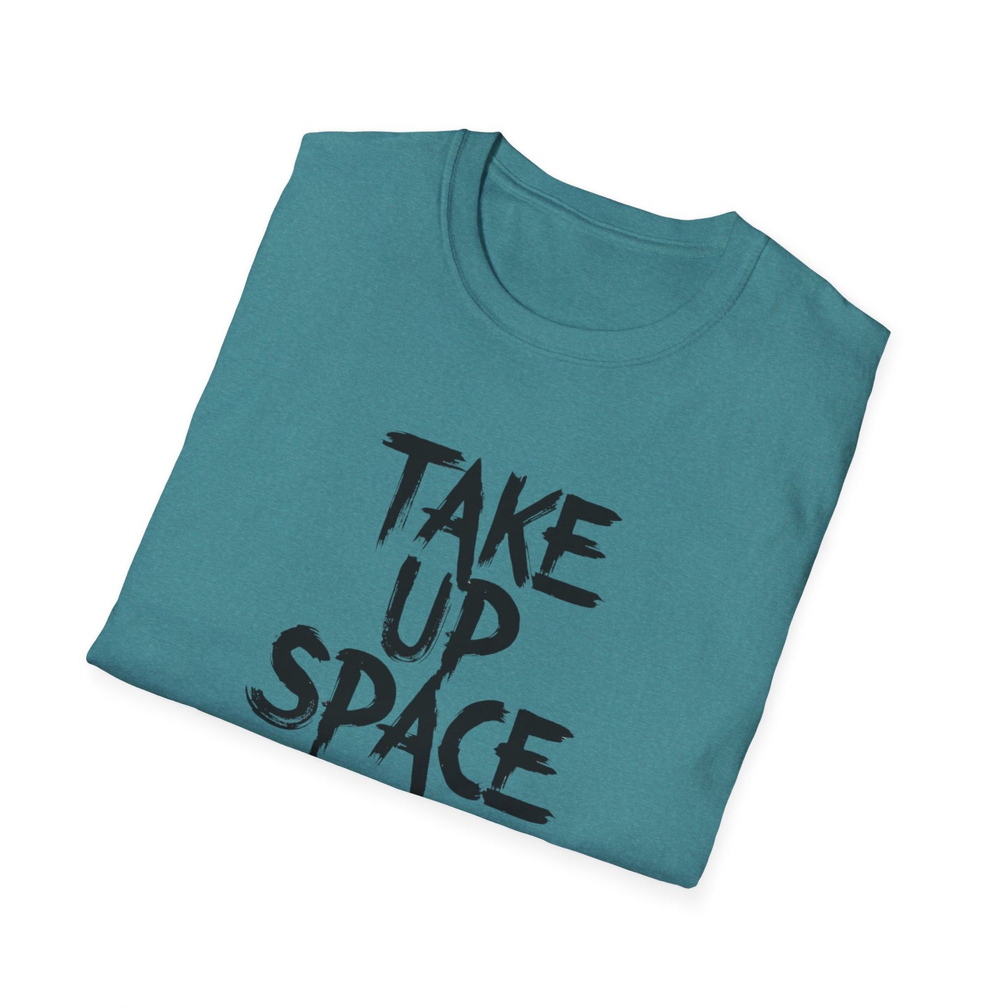 Take Up Space