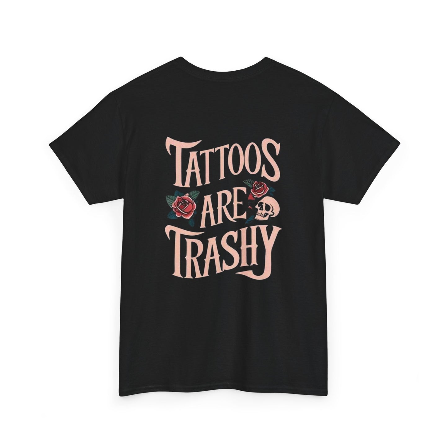 Tattoos Are Trashy