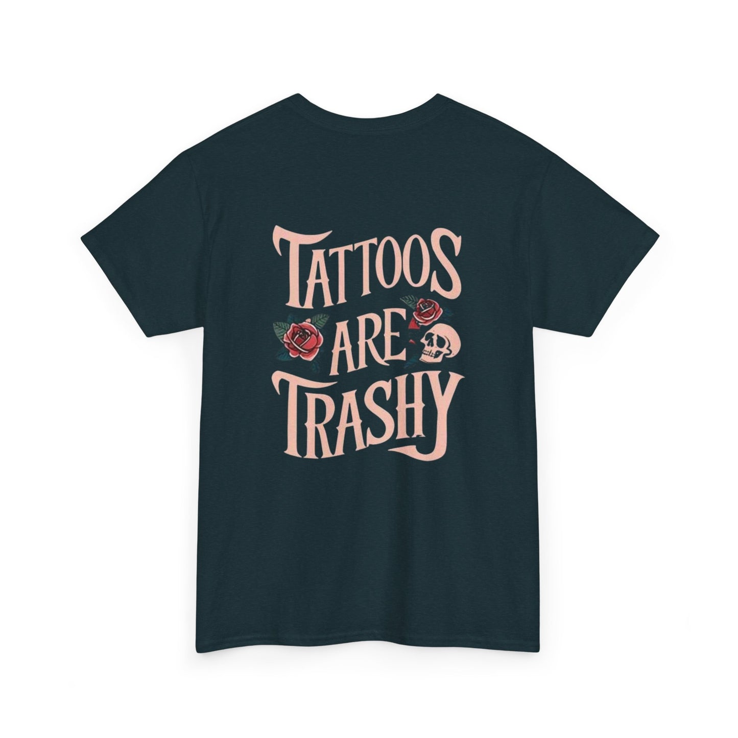 Tattoos Are Trashy