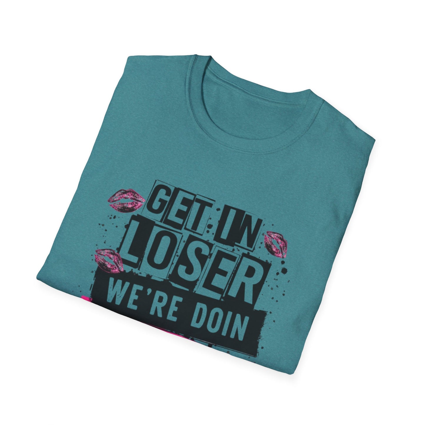 Get In Loser – Dance Mom Tee