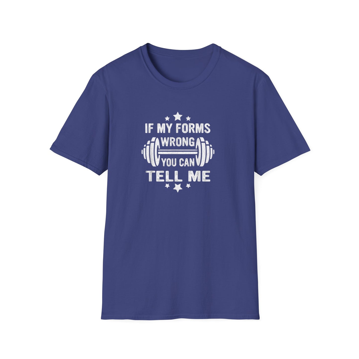 If My Forms Wrong You Can Tell Me