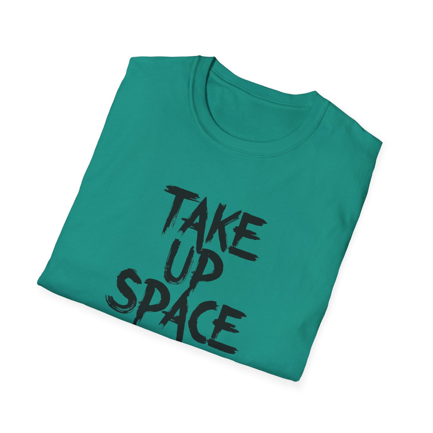 Take Up Space