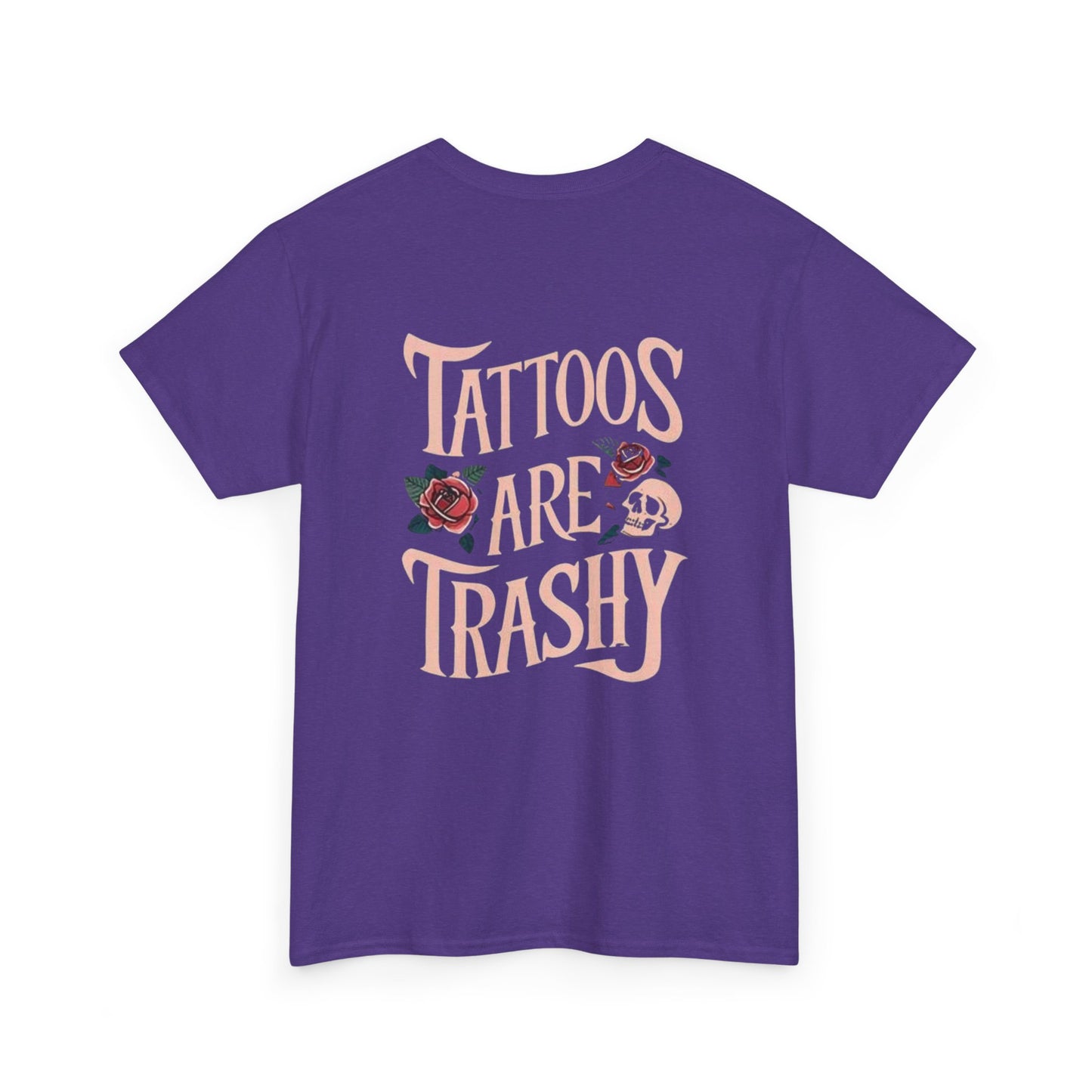 Tattoos Are Trashy