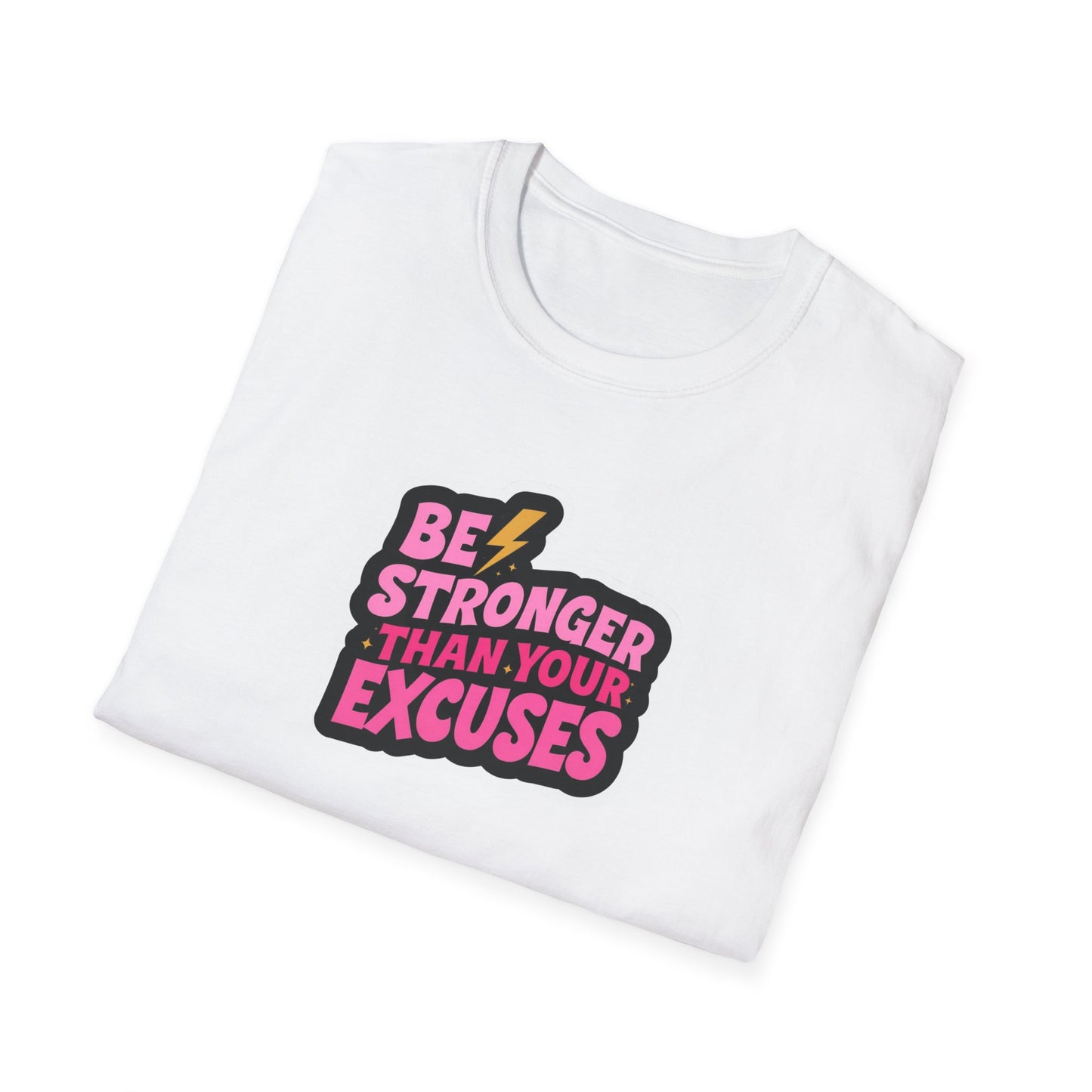 Be Stronger Than Your Excuses