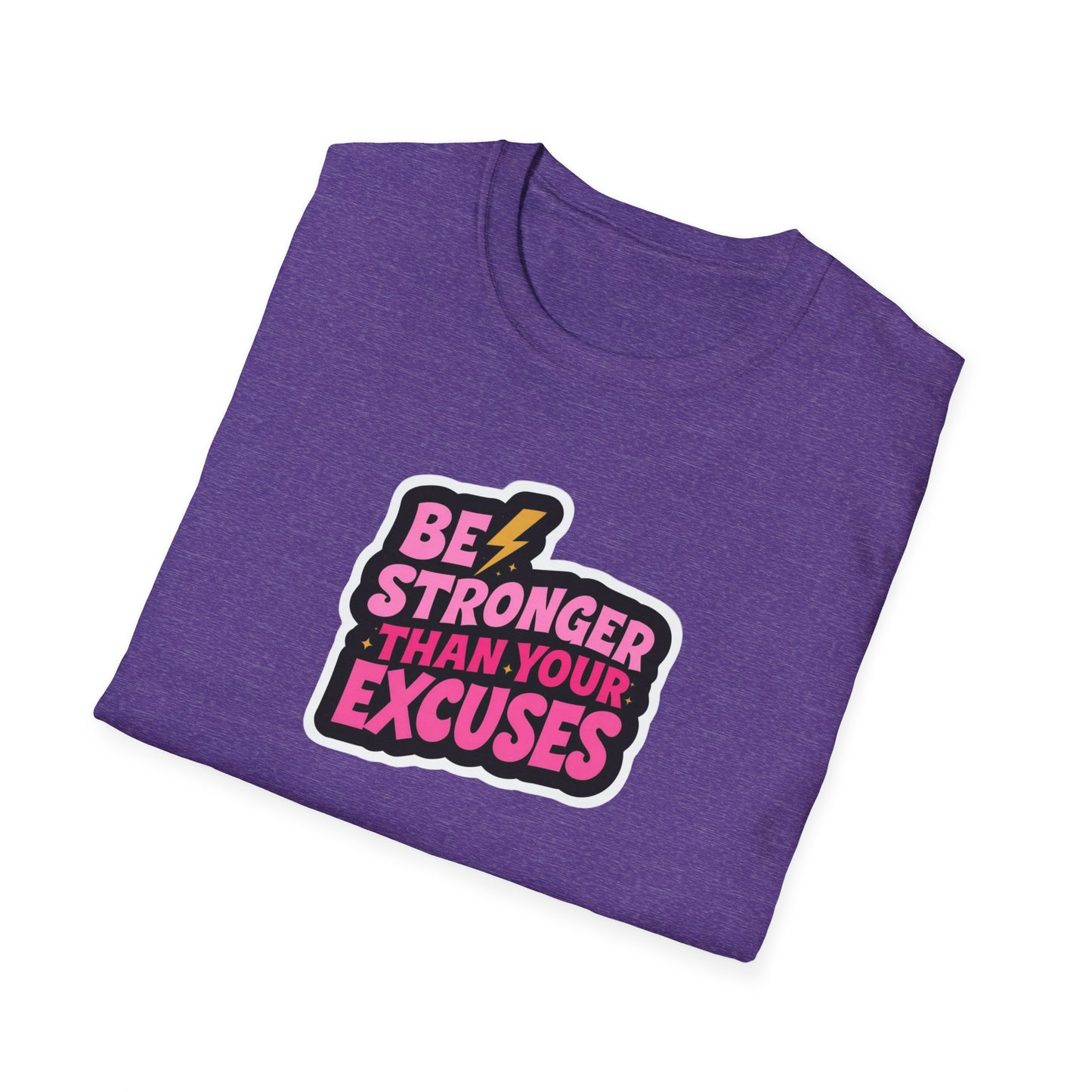 Be Stronger Than Your Excuses