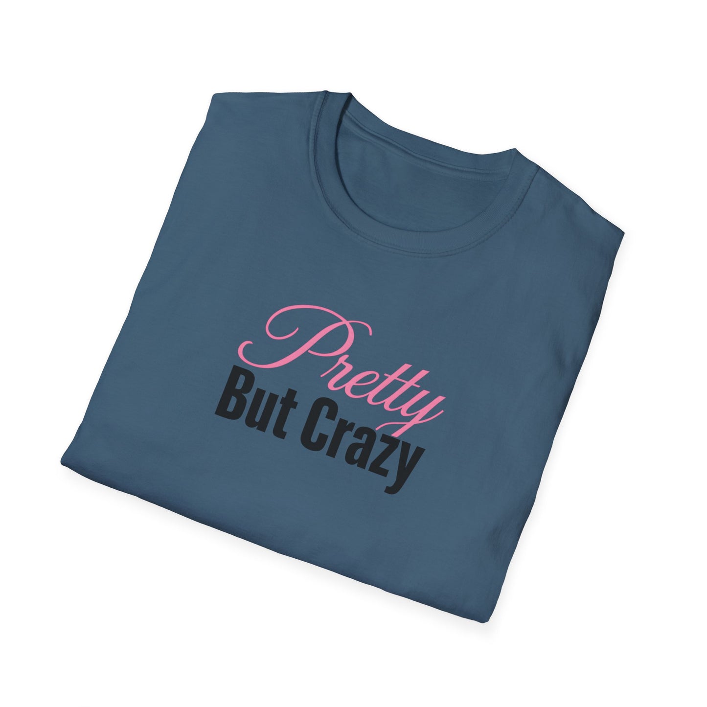 Pretty But Crazy