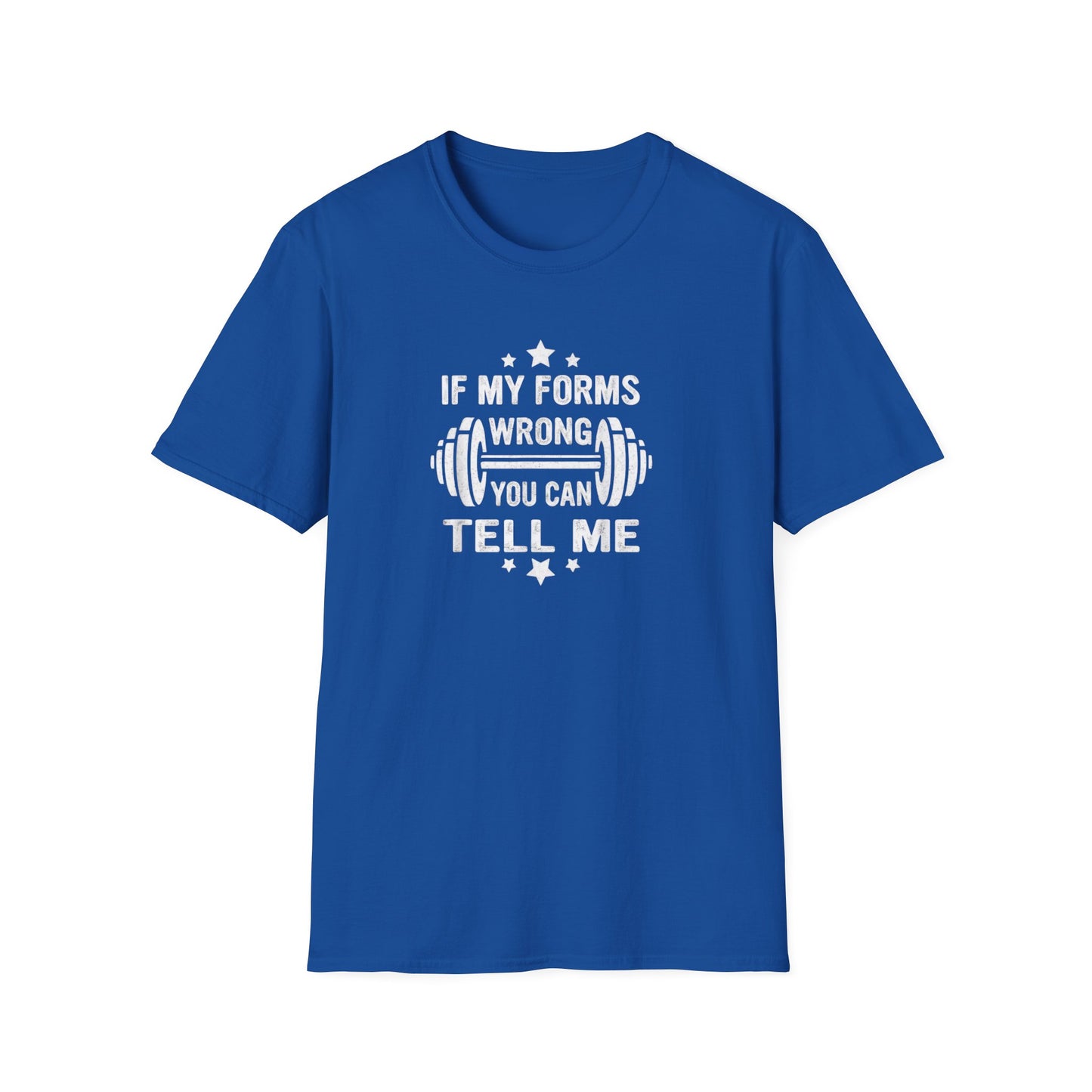 If My Forms Wrong You Can Tell Me