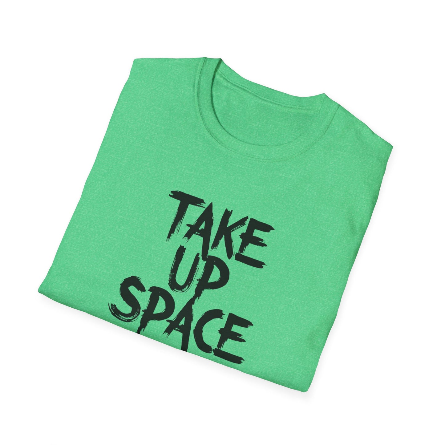 Take Up Space