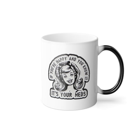 If You're Happy and You Know It.-Morphing Coffee Mug