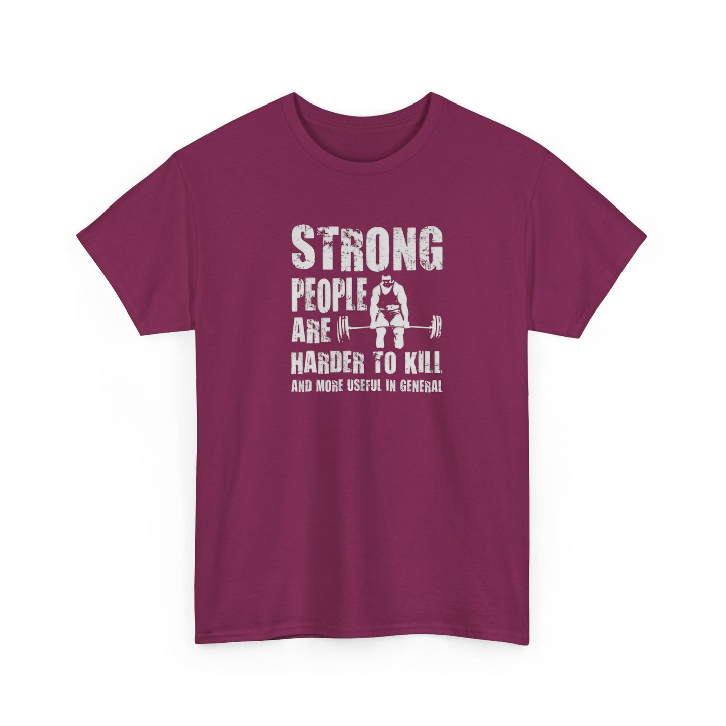 Strong People Are Harder to Kill