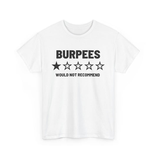 Burpees Would Not Recommend