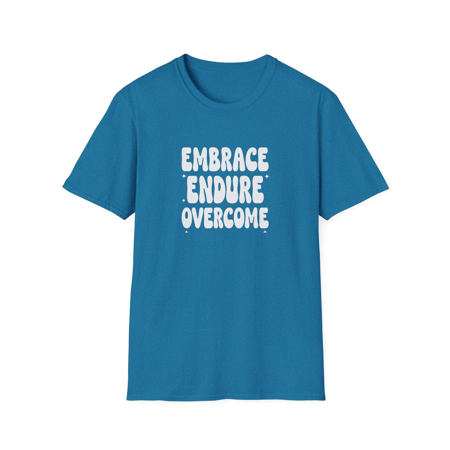 Embrace Endure Overcome