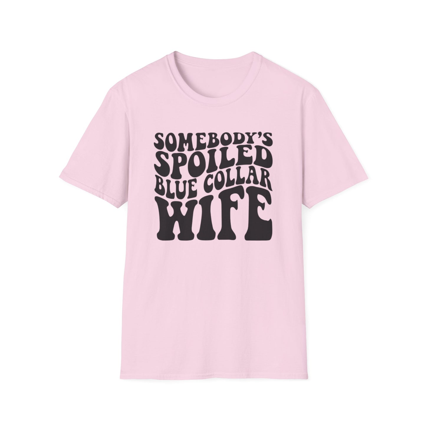 Somebody’s Spoiled Blue Collar Wife