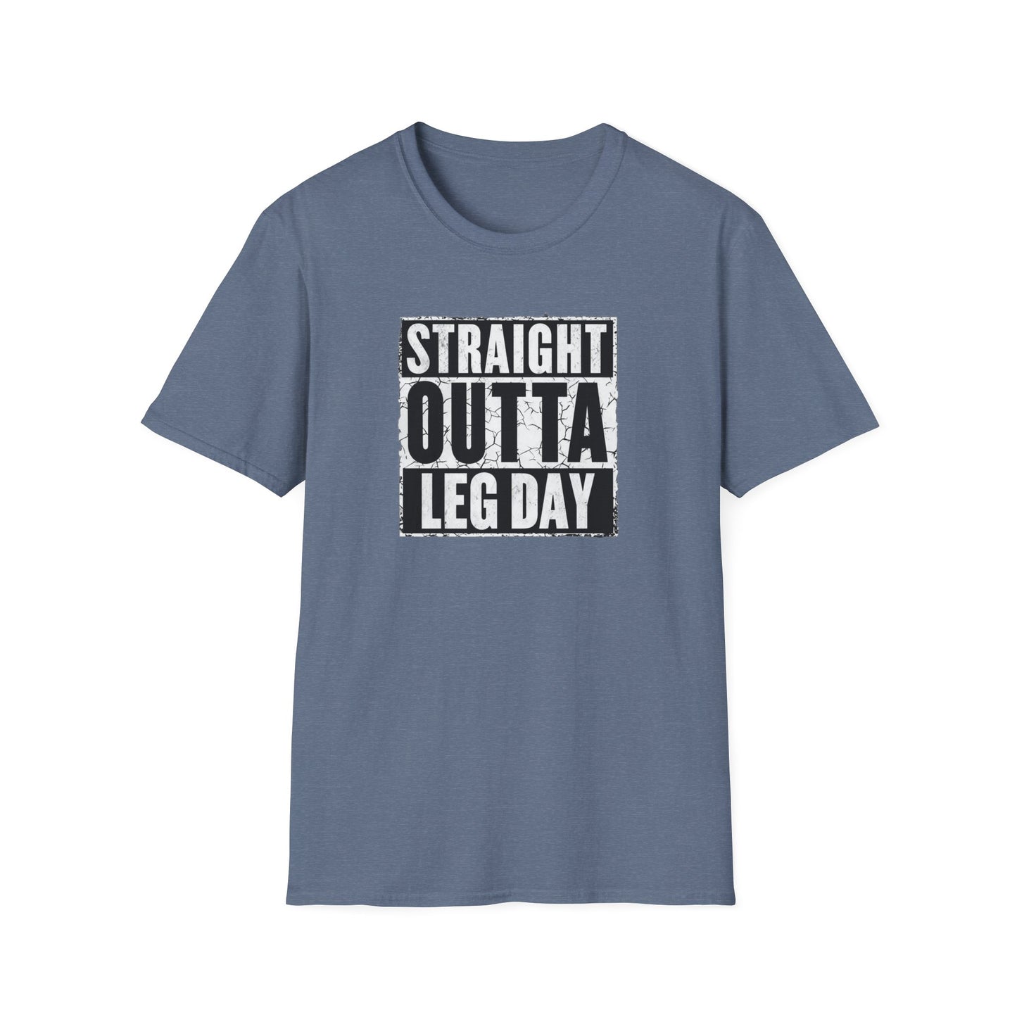 Straight Outta Leg Day