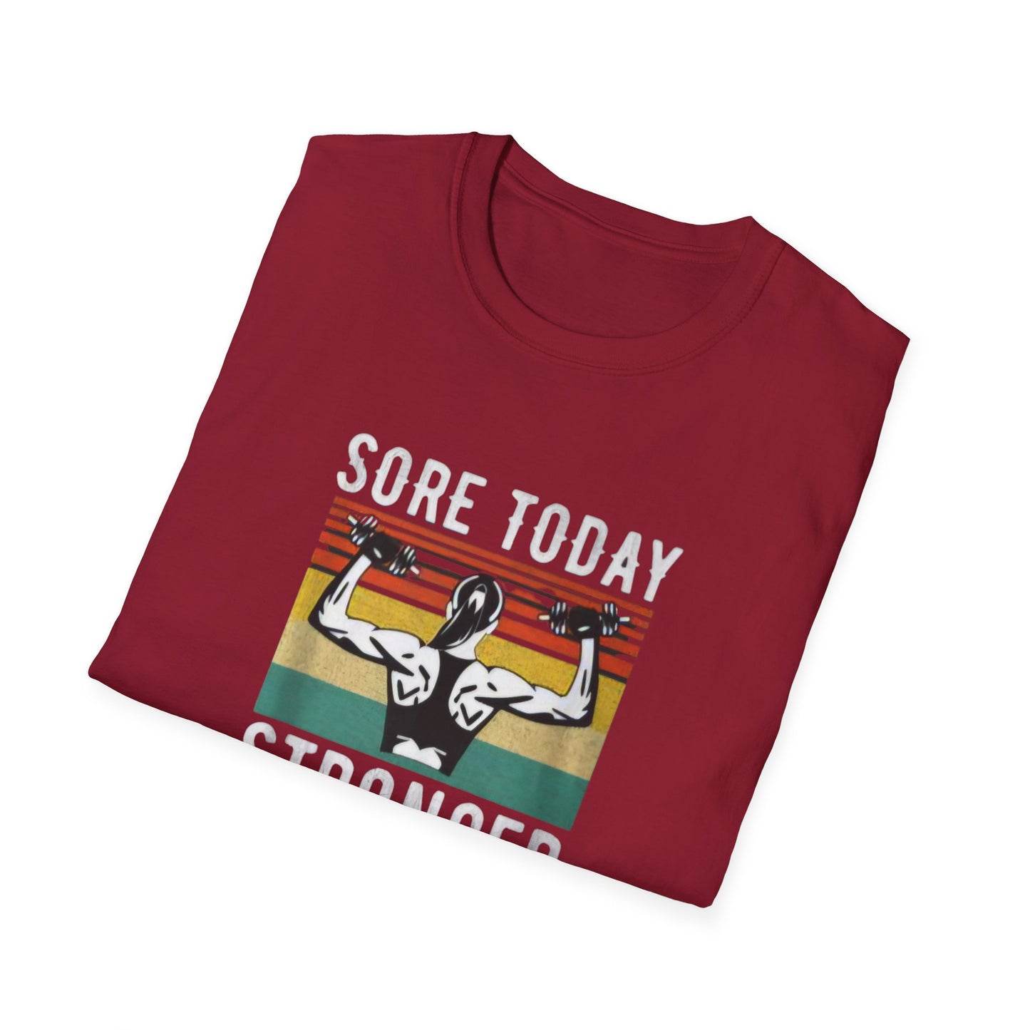 Sore Today Stronger Tomorrow