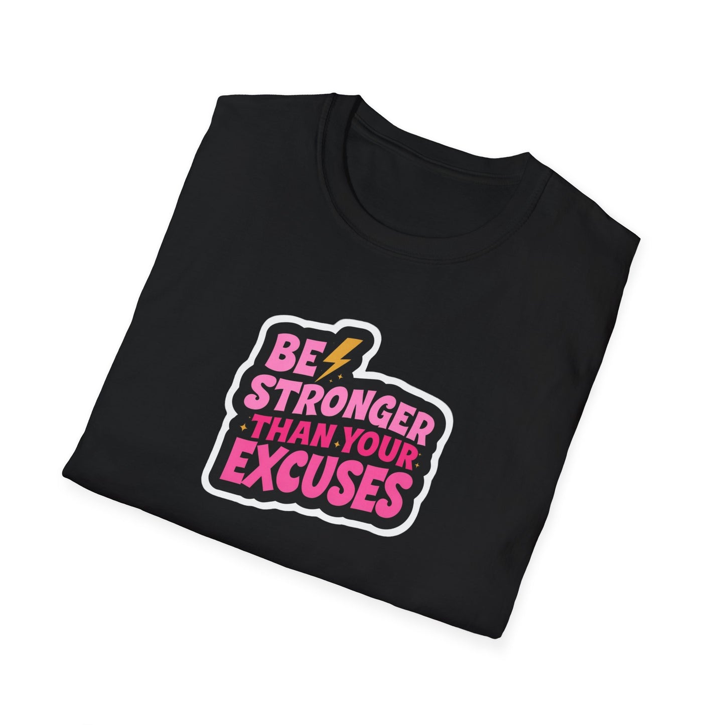 Be Stronger Than Your Excuses