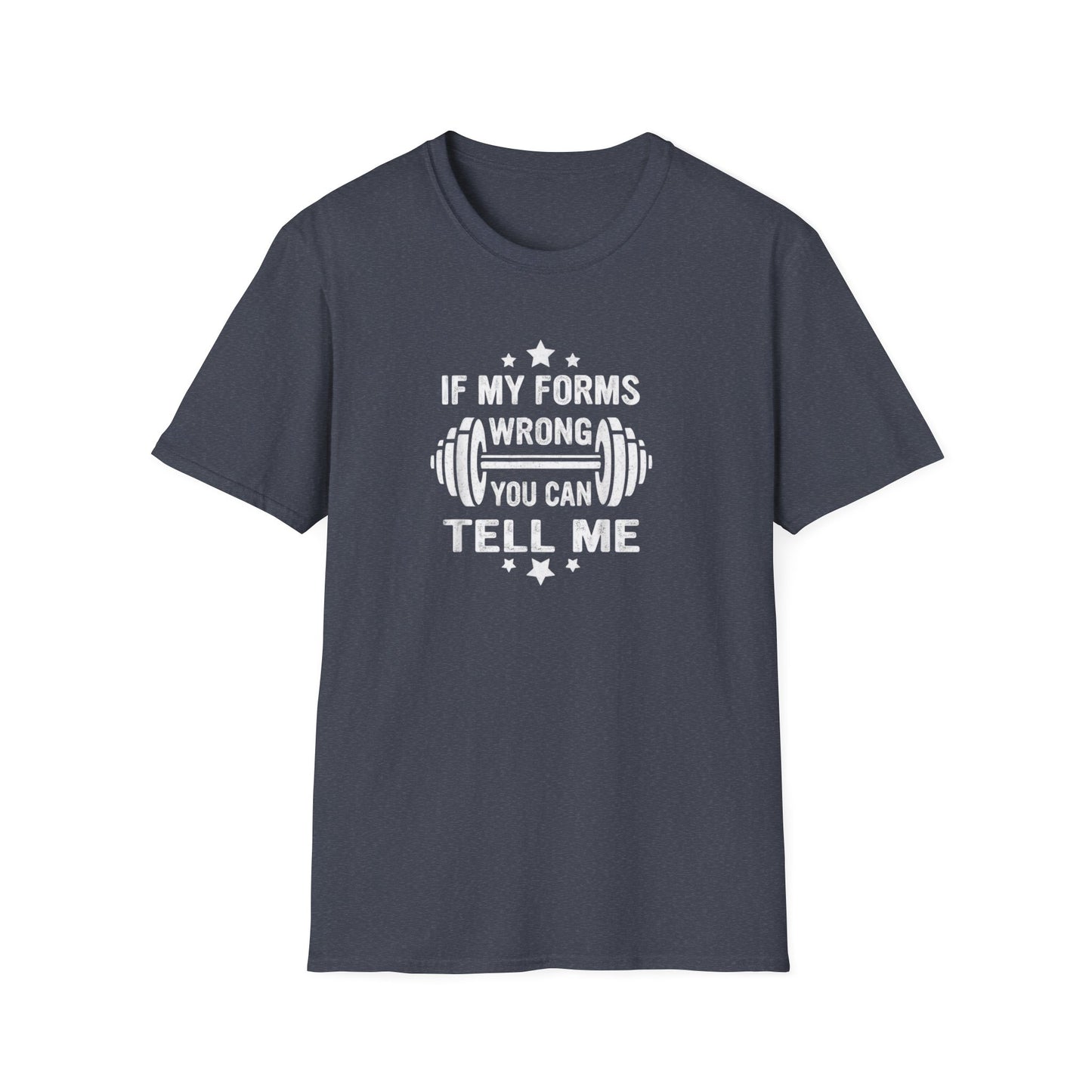 If My Forms Wrong You Can Tell Me