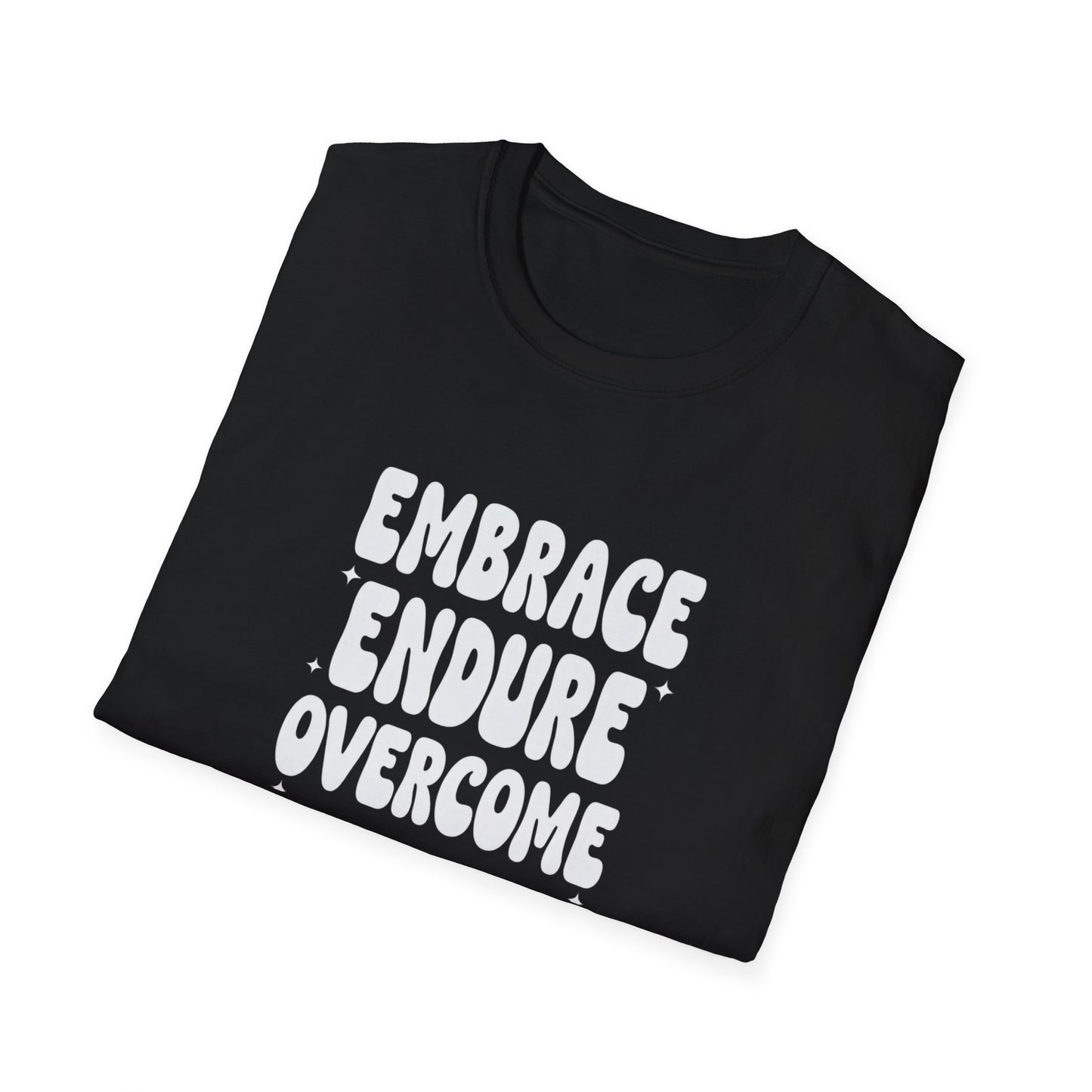 Embrace Endure Overcome