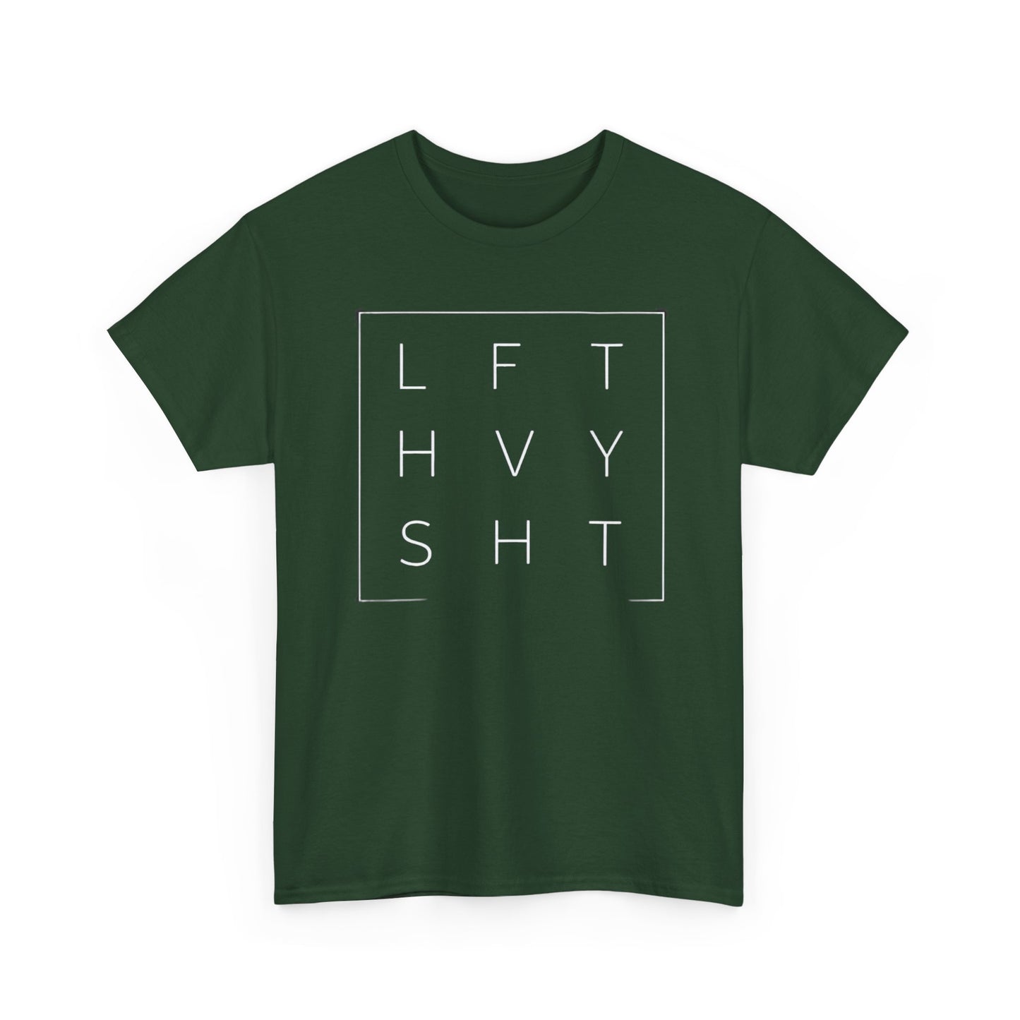 LFT HVY SHT