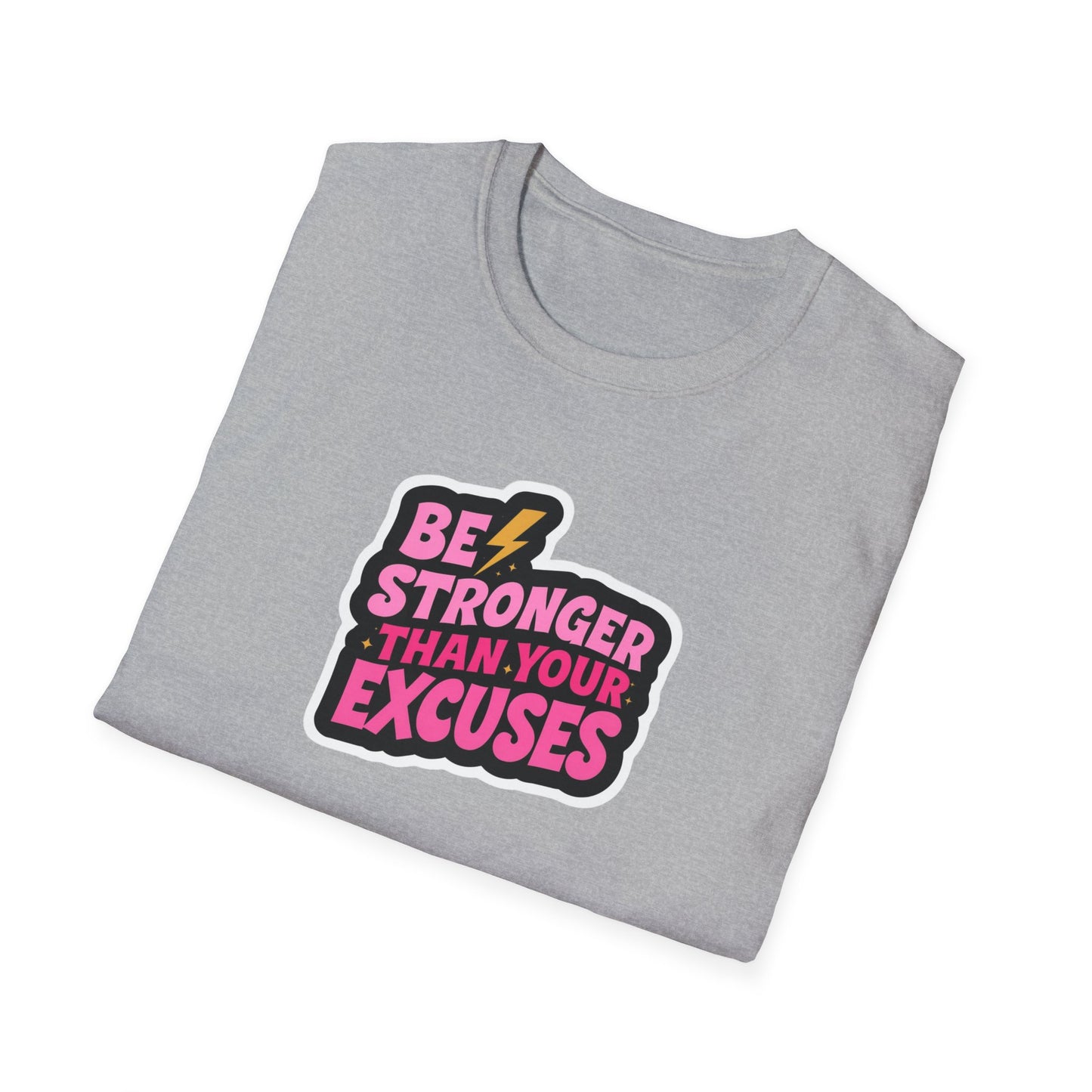 Be Stronger Than Your Excuses