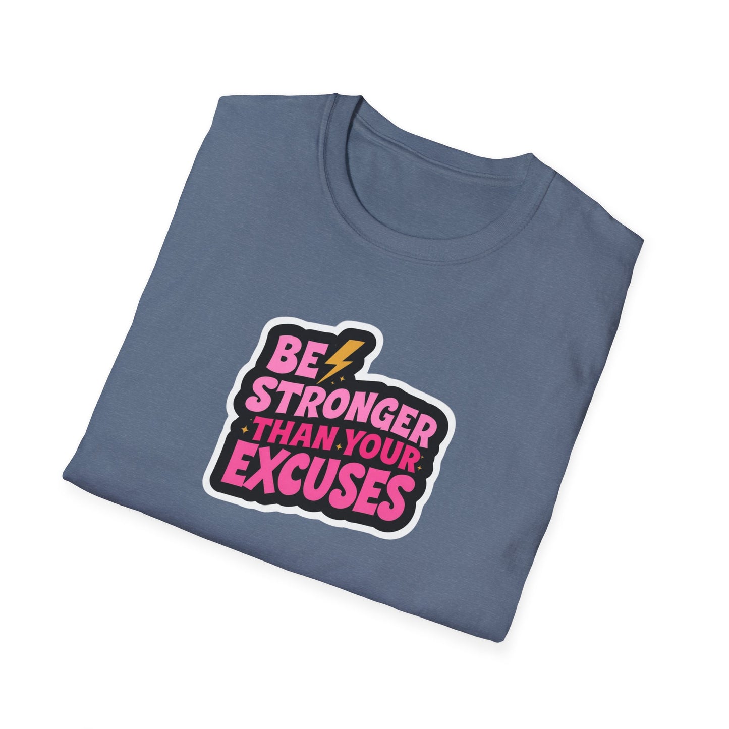 Be Stronger Than Your Excuses