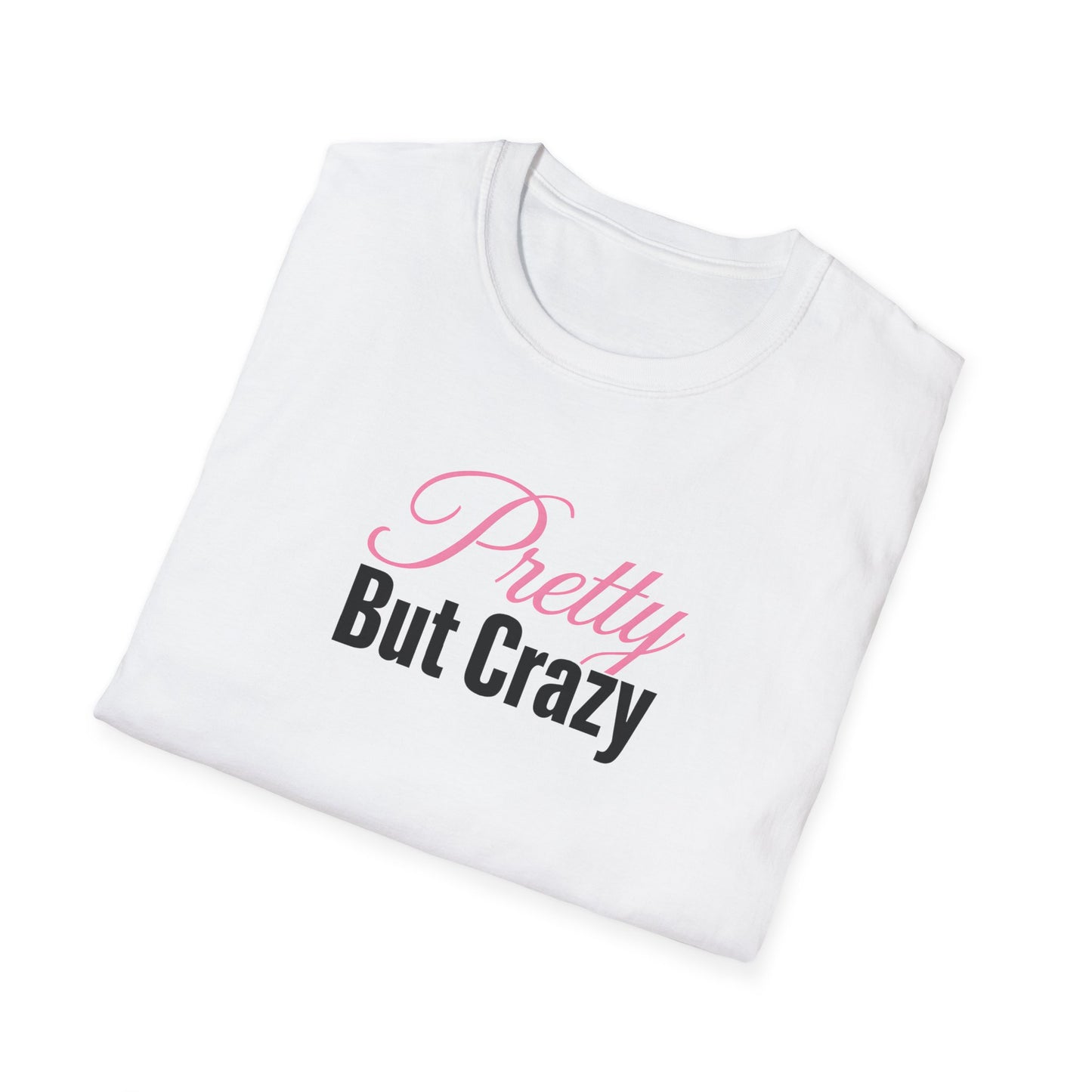 Pretty But Crazy