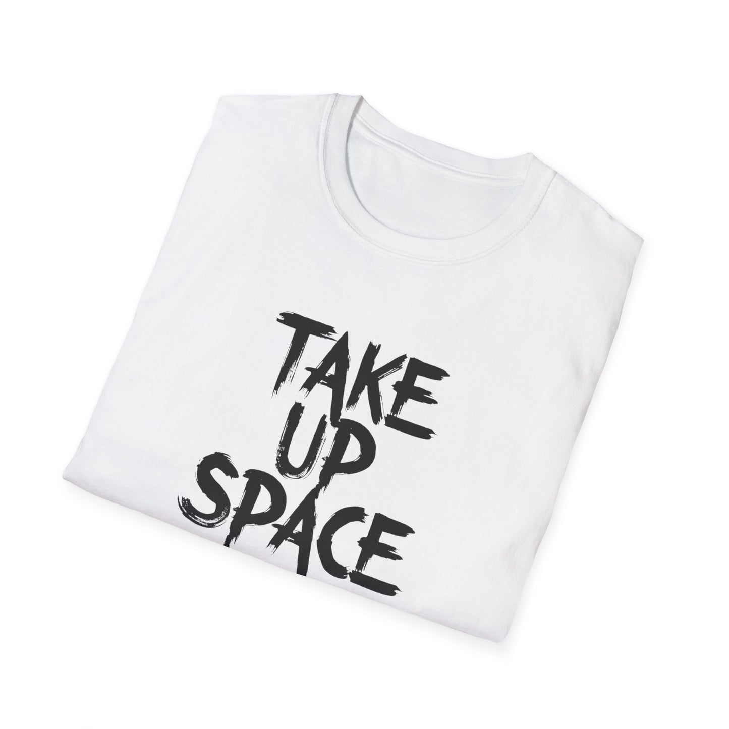Take Up Space