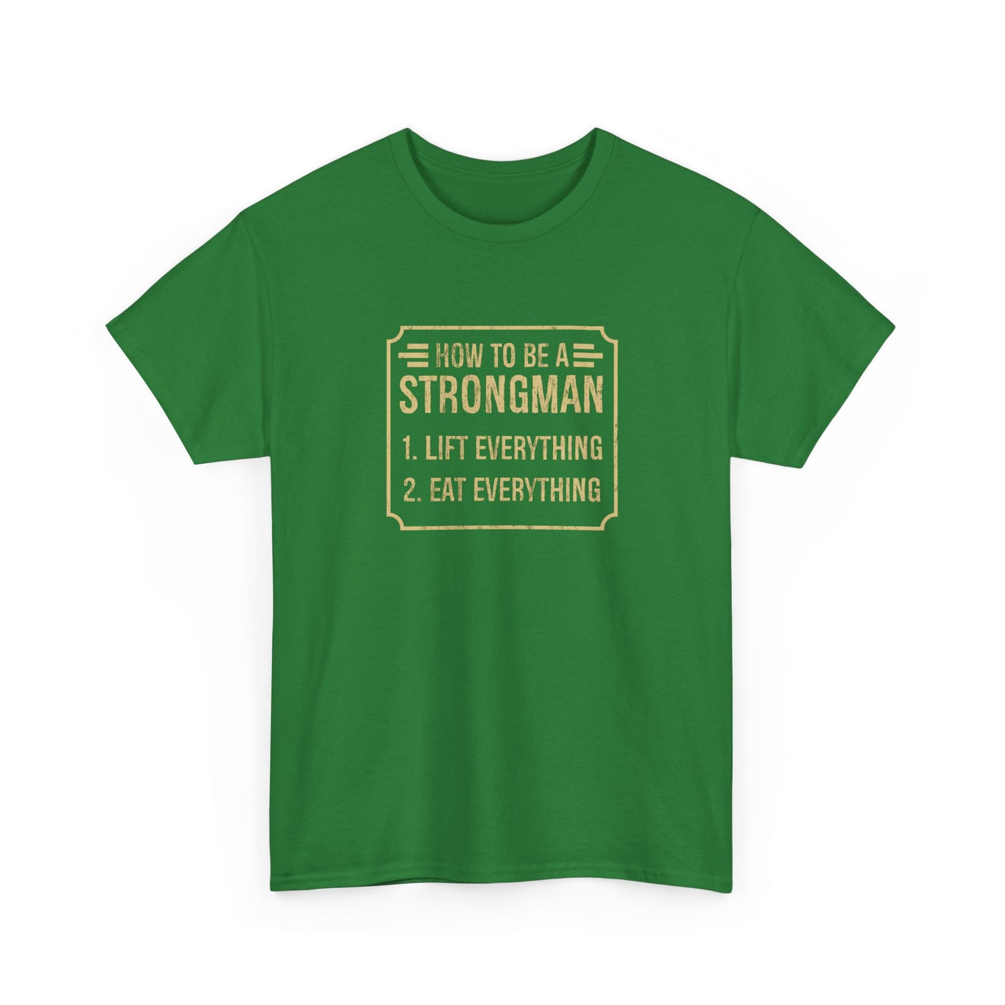 How to Be a Strongman
