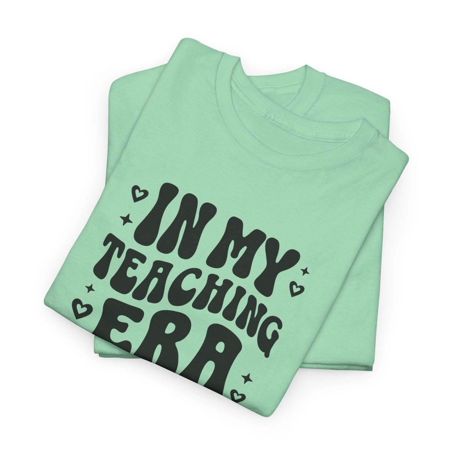 In My Teaching Era