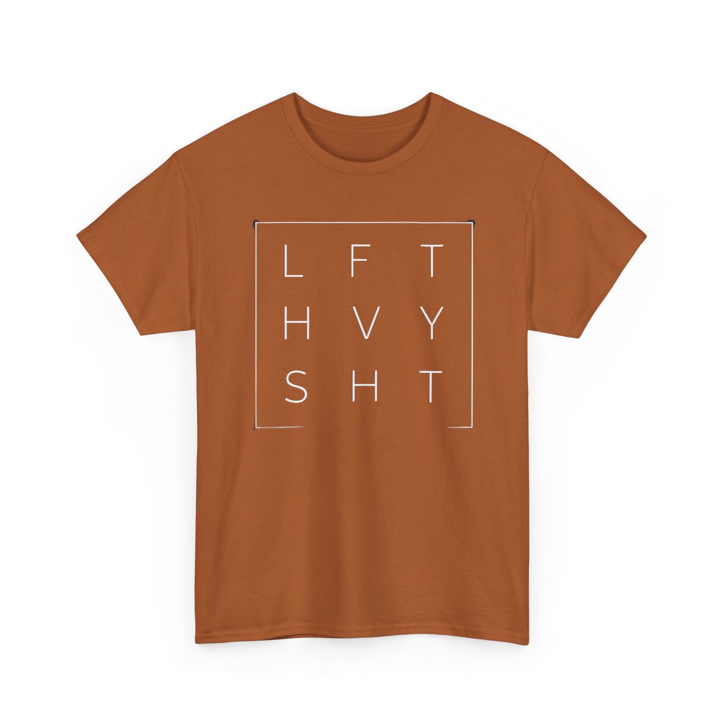LFT HVY SHT
