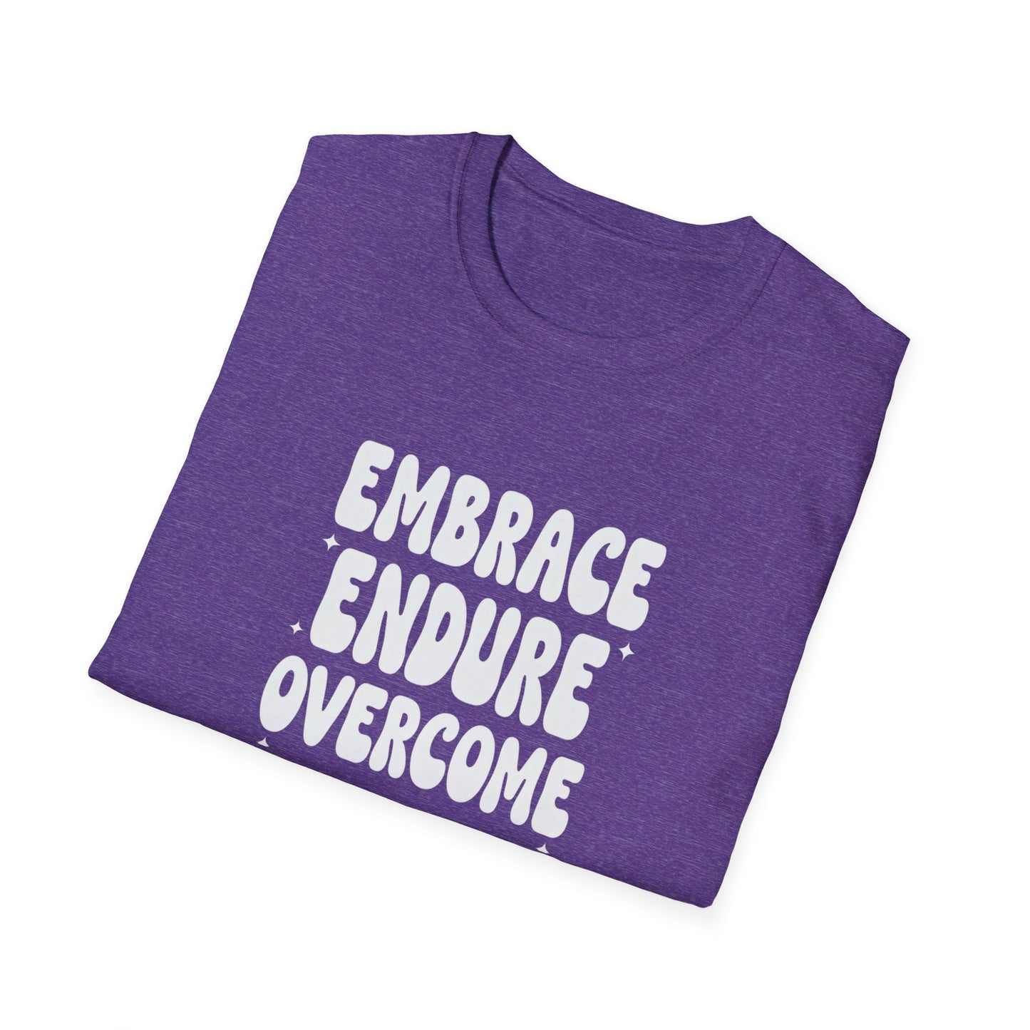 Embrace Endure Overcome