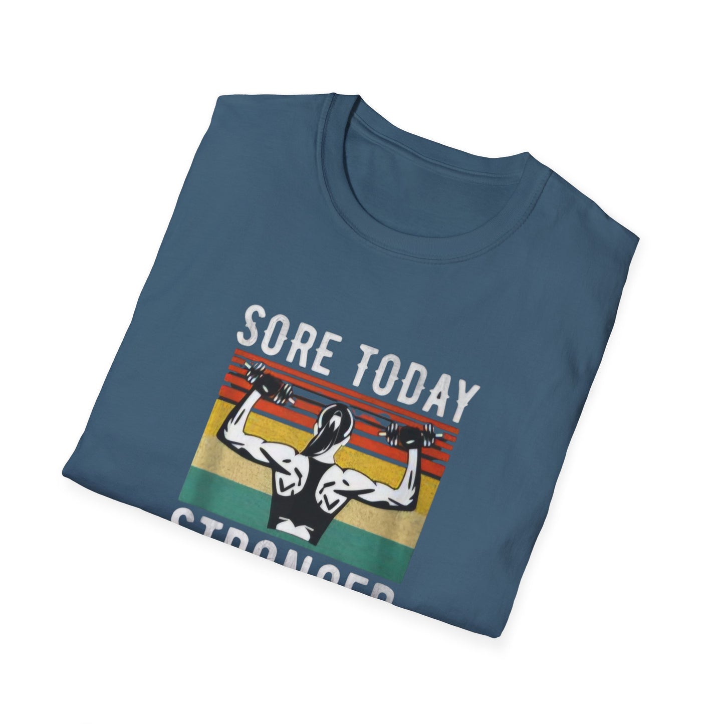 Sore Today Stronger Tomorrow